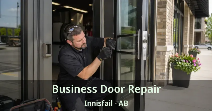 Business Door Repair Innisfail - AB Business Door Repair Innisfail - AB