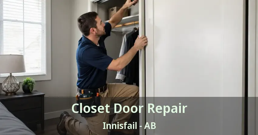 Closet Door Repair Innisfail - AB Closet Door Repair Innisfail - AB