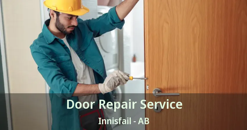 Door Repair Service Innisfail - AB