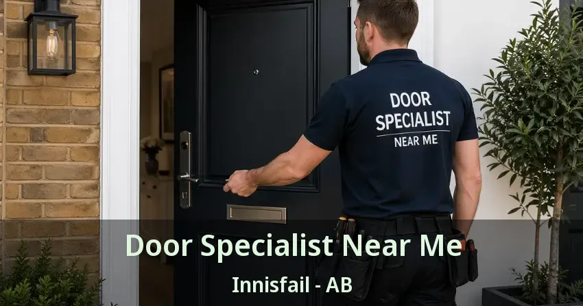 Door Specialist Near Me Innisfail - AB