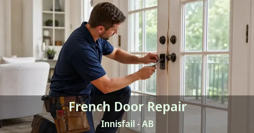French Door Repair Innisfail - AB French Door Repair Innisfail - AB