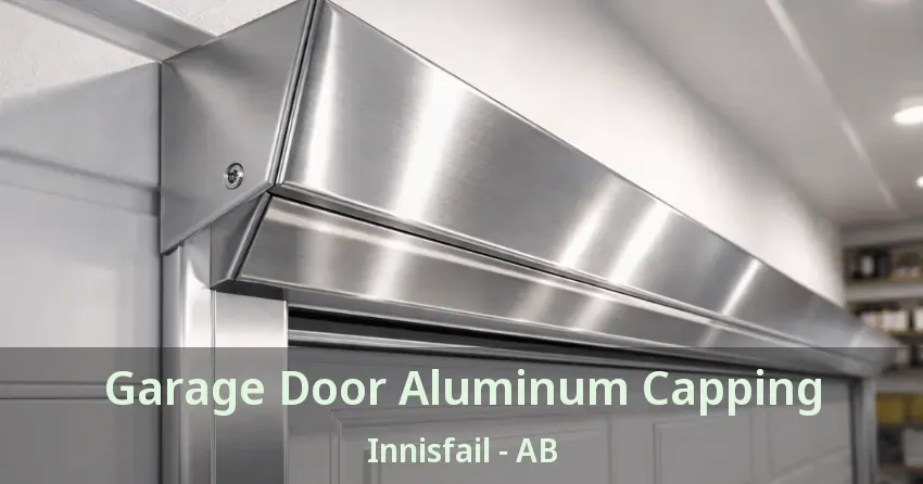 Garage Door Aluminum Capping Innisfail - AB