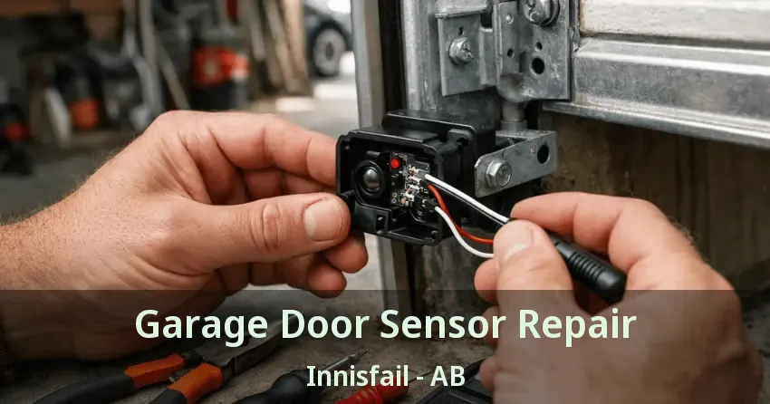 Garage Door Sensor Repair Innisfail - AB