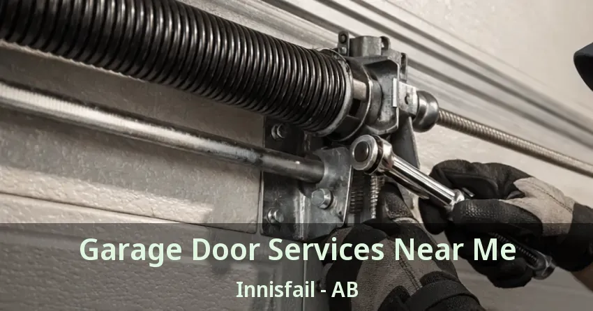 Garage Door Services Near Me Innisfail - AB Garage Door Services Near Me Innisfail - AB