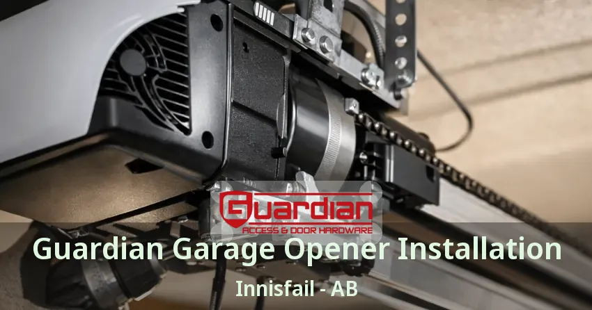 Guardian Garage Opener Installation Innisfail - AB Guardian Garage Opener Installation Innisfail - AB