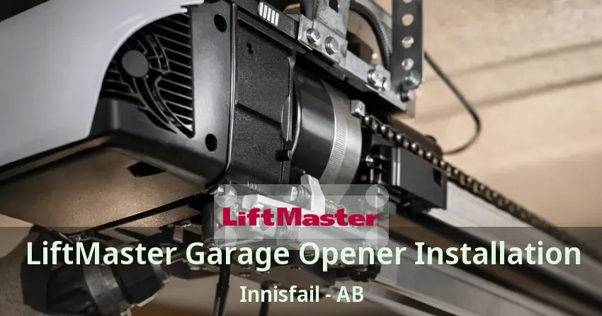 LiftMaster Garage Opener Installation Innisfail - AB LiftMaster Garage Opener Installation Innisfail - AB