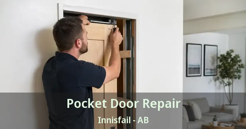 Pocket Door Repair Innisfail - AB Pocket Door Repair Innisfail - AB