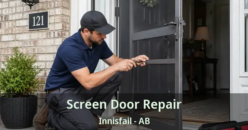 Screen Door Repair Innisfail - AB Screen Door Repair Innisfail - AB