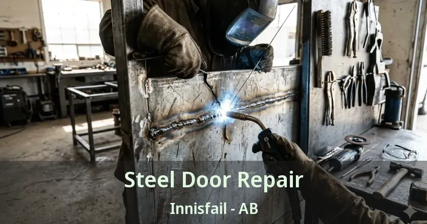 Steel Door Repair Innisfail - AB